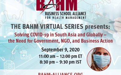 BAHM Virtual Series – Solving COVID-19 in South Asia and Globally – the Need for Government, NGO, and Business Action